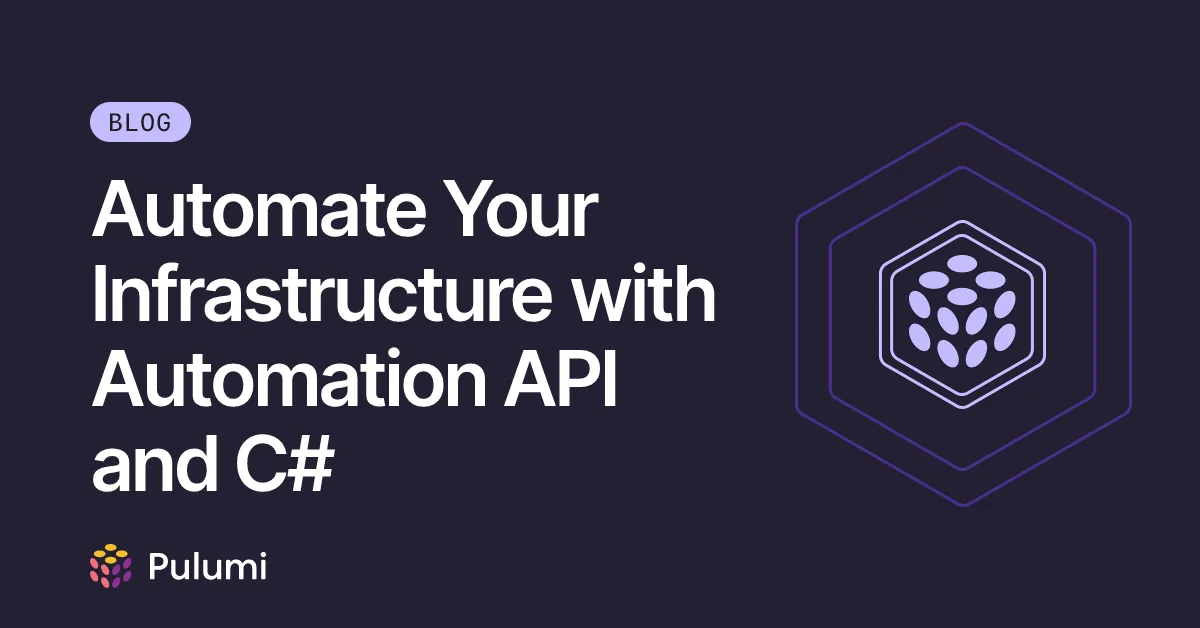 Automate Your Infrastructure with Automation API and C#