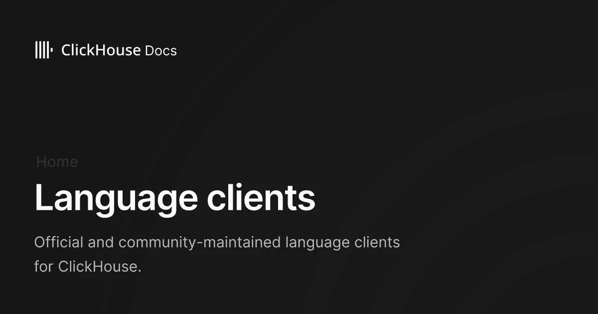 Language clients - ClickHouse Documentation
