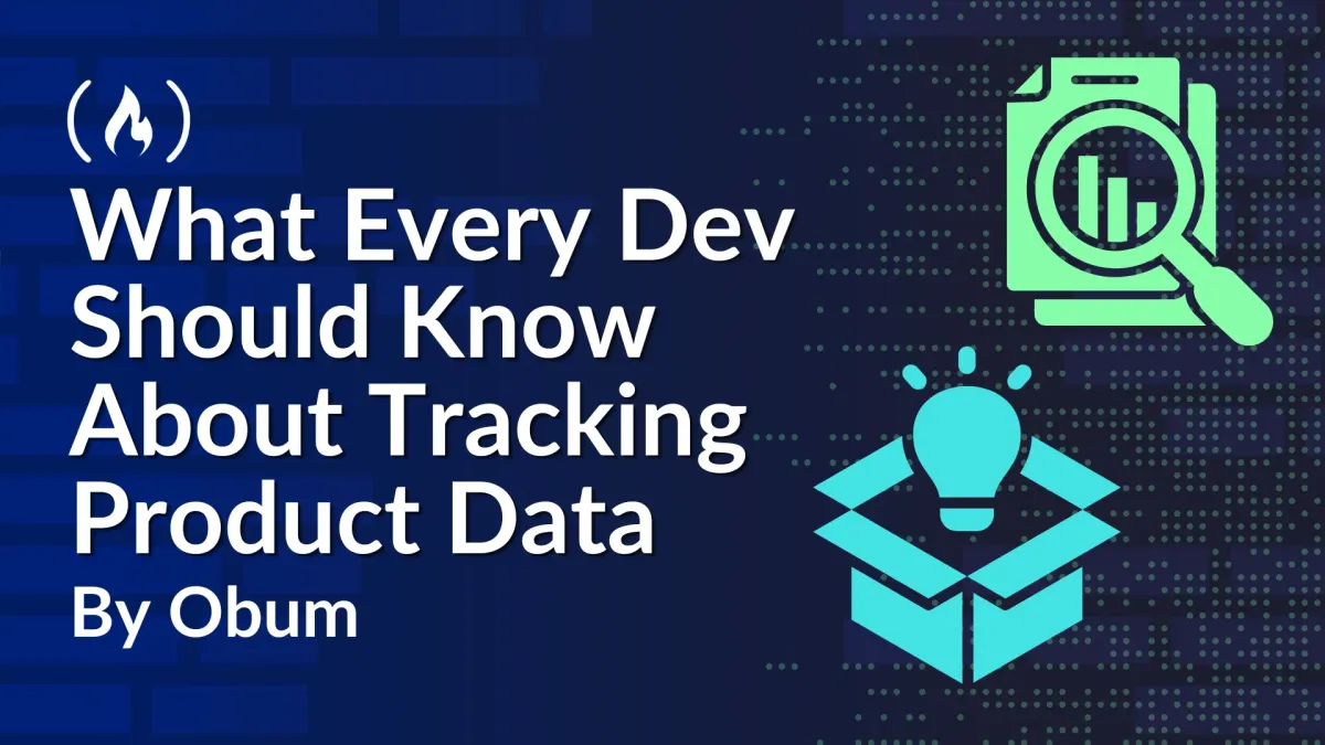 What Every Dev Should Know About Tracking Product Data