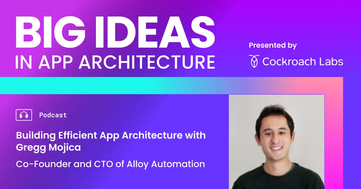 Building Efficient App Architecture with Alloy Automation’s Gregg Mojica