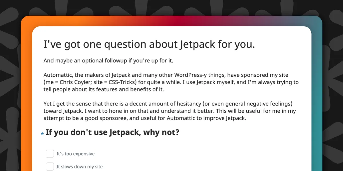 I've got one question about Jetpack for you.