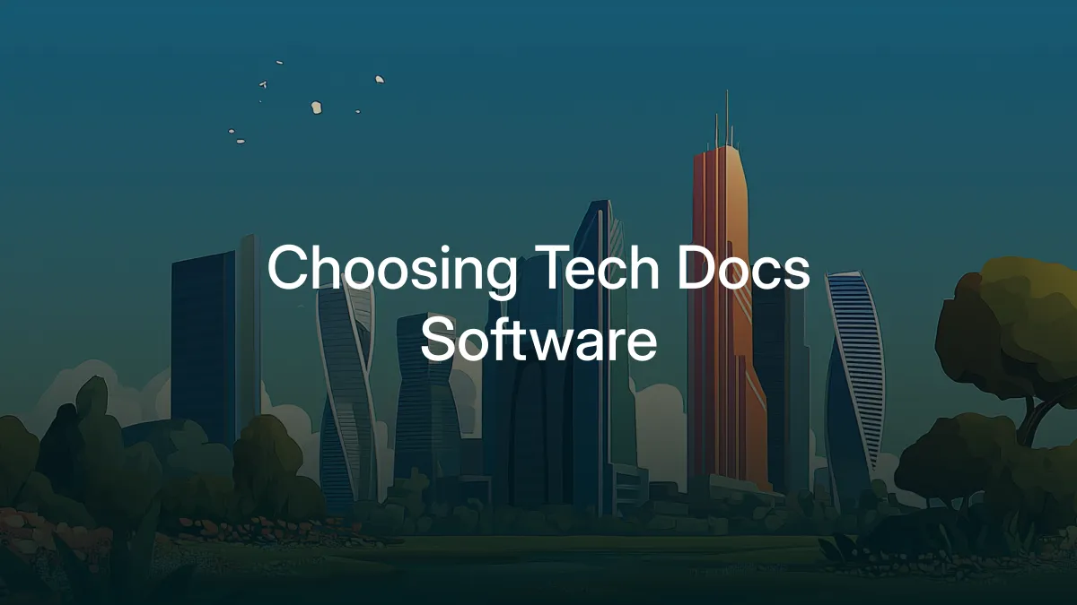 Technical Documentation Software: What to Look for in 2026