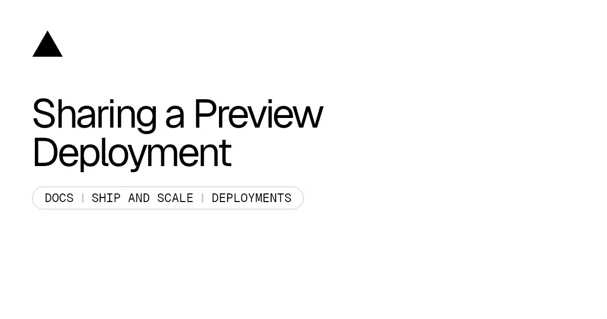 Sharing a Preview Deployment