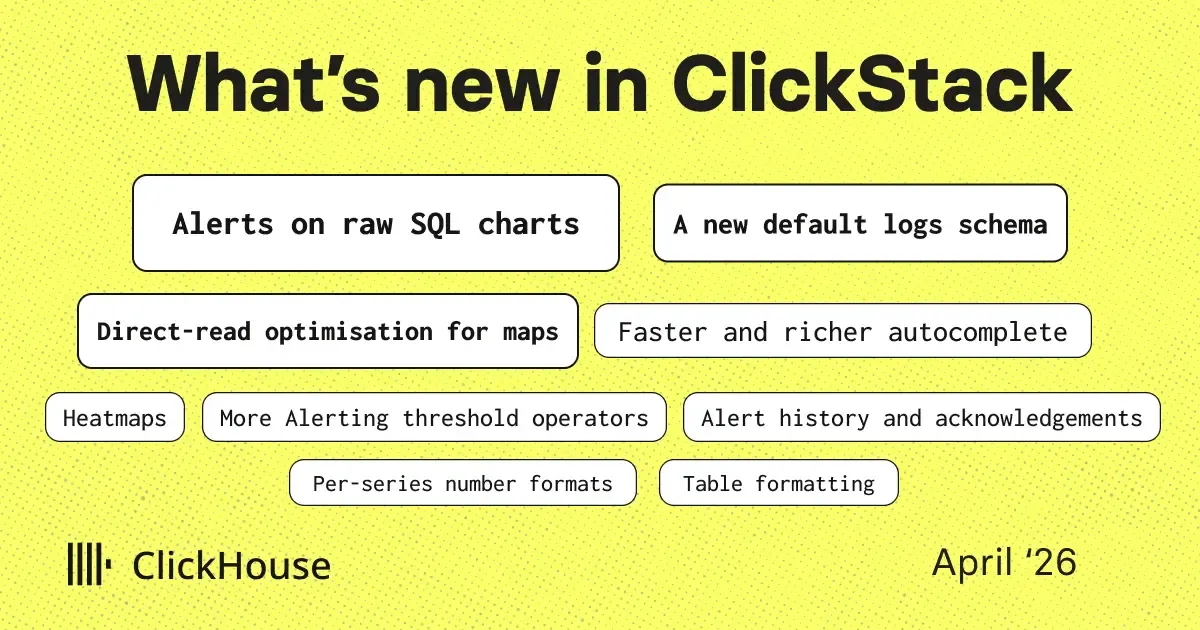 What's new in ClickStack - April 2026 | ClickHouse