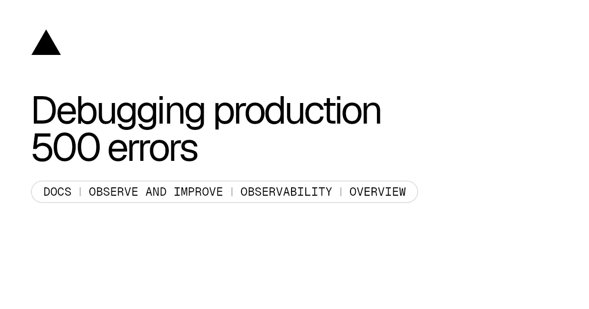 Debugging production 500 errors
