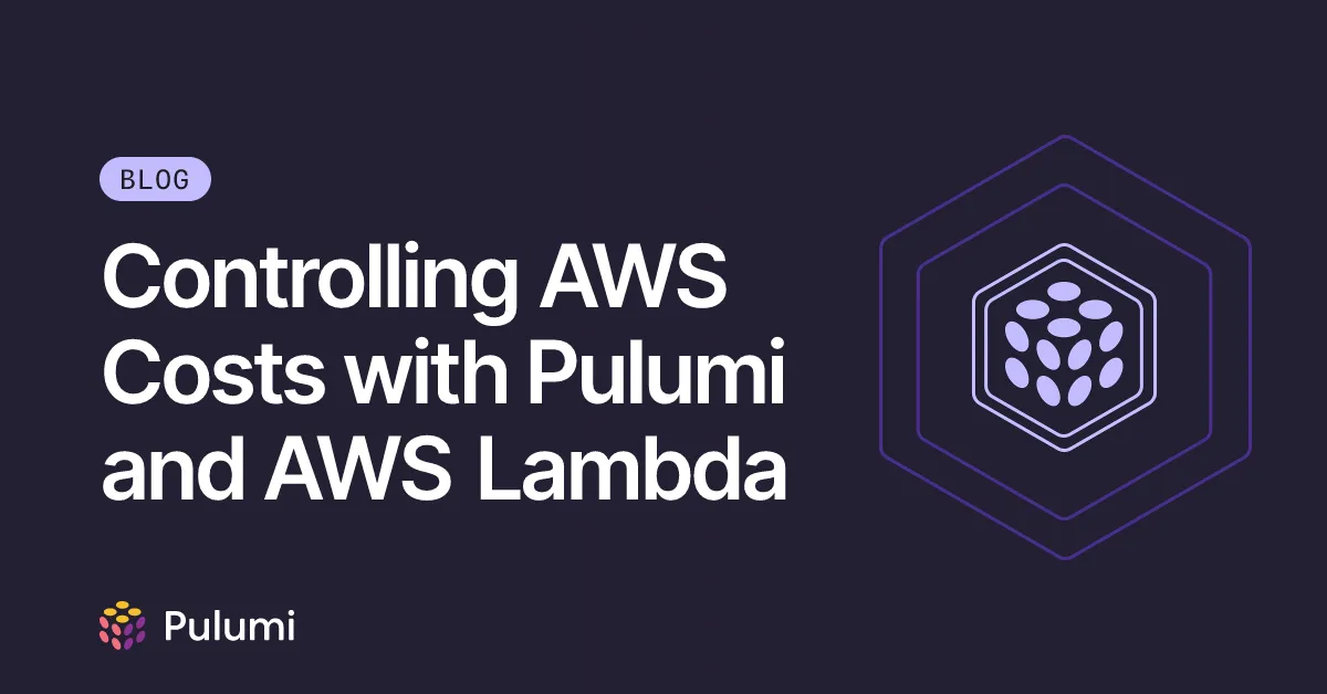 Controlling AWS Costs with Pulumi and AWS Lambda