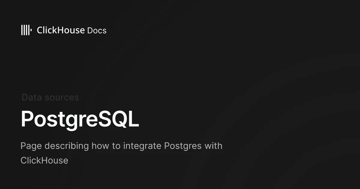 PostgreSQL - ClickHouse Documentation