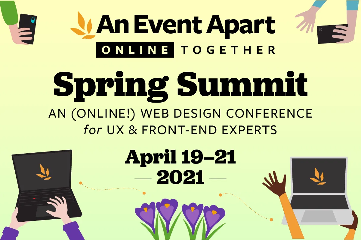 An Event Apart Spring Summit 2021 | CSS-Tricks