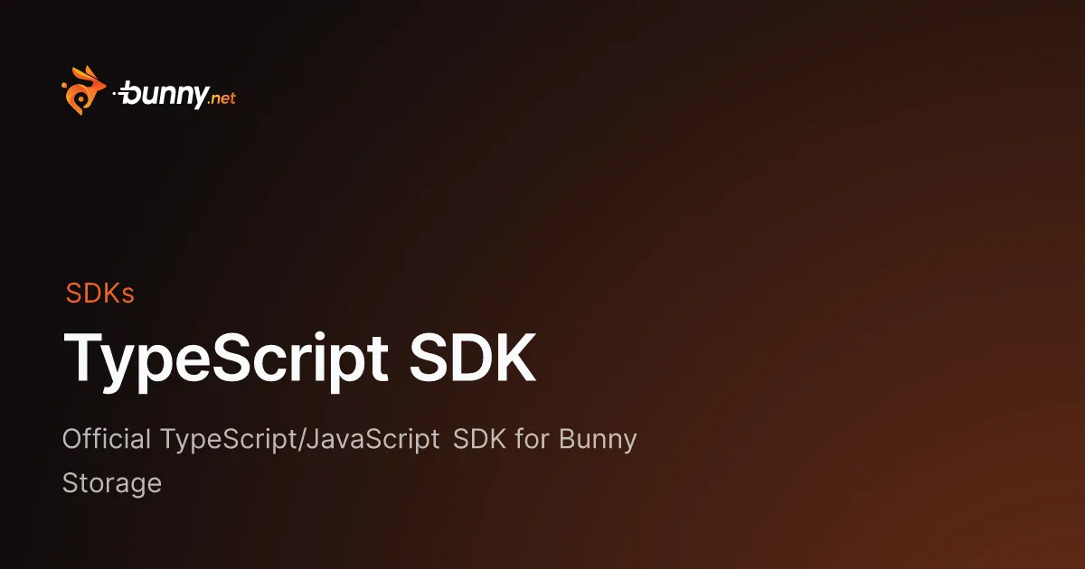TypeScript SDK - bunny.net Documentation