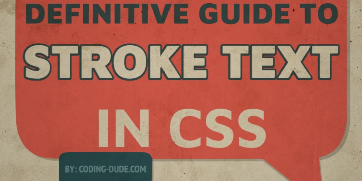 Stroke Text CSS: The Definitive Guide