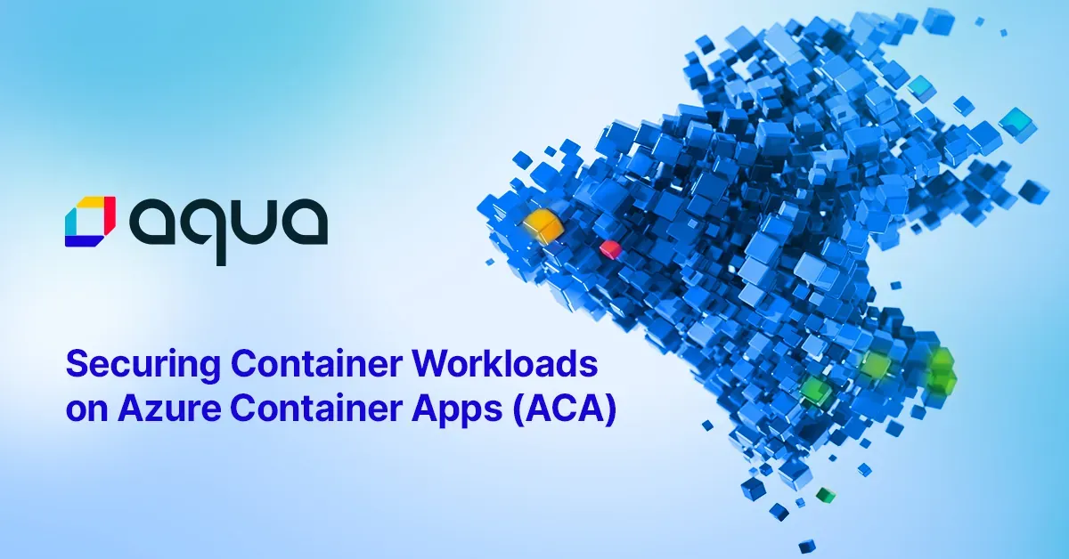 Securing Container Workloads on Azure Container Apps (ACA)