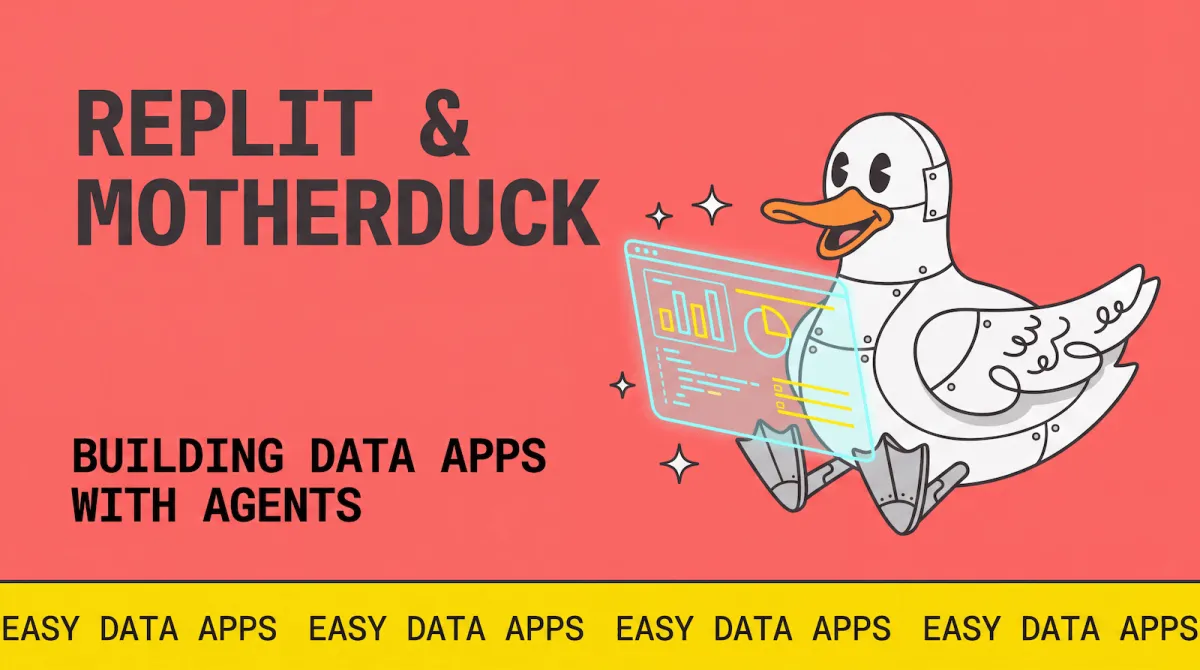 Scalable Data Apps with MotherDuck & Replit