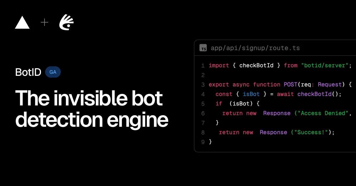 ​Introducing BotID, invisible bot filtering for critical routes