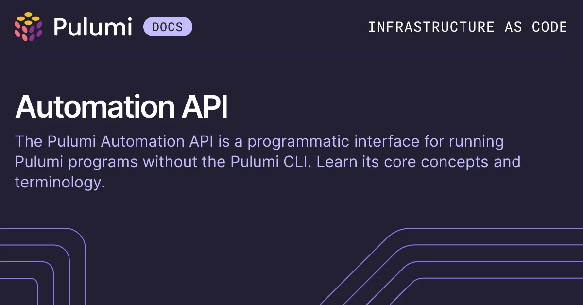 The Pulumi Automation API - The Next Quantum Leap in IaC
