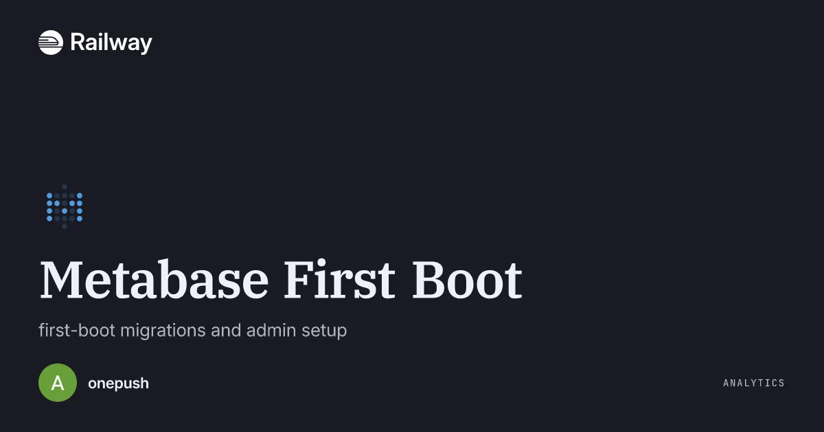 Deploy & Host Metabase First Boot