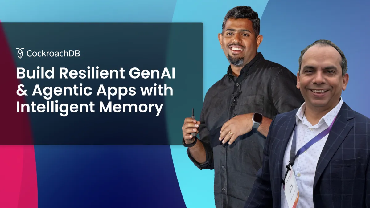 How to Build Resilient GenAI and Agentic Apps with Intelligent Memory